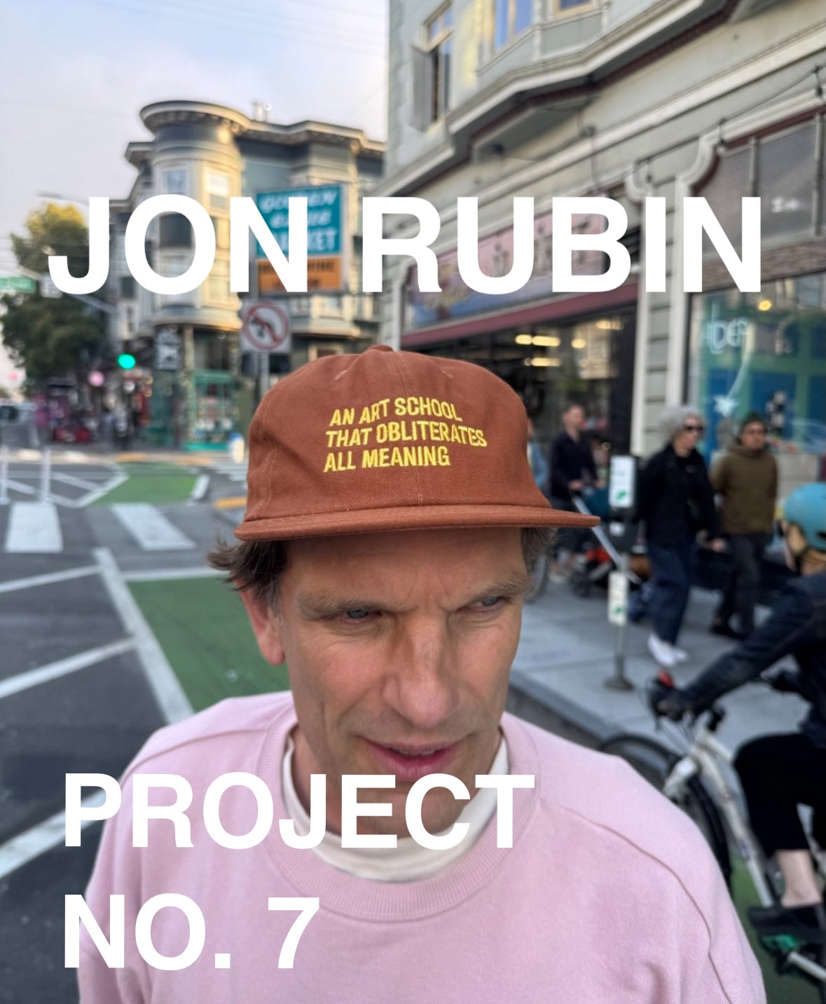 PROJECT NO. 7 JON RUBIN
